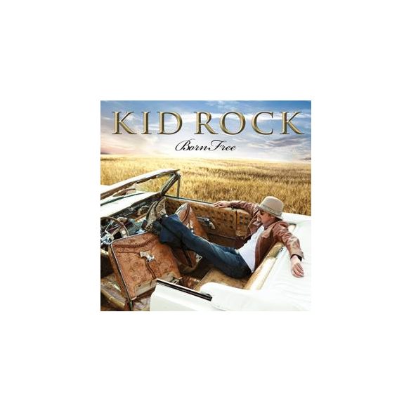 KID ROCK - Born Free CD