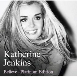   KATHERINE JENKINS - Believe /platinum edition + bonus dvd/ CD