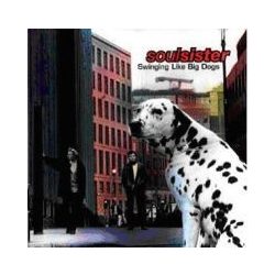 SOULSISTERS - Swinging Like Big Dogs CD