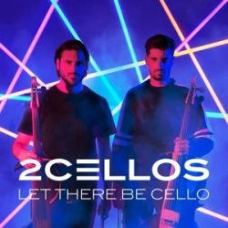 2CELLOS - Let There Be Cello CD