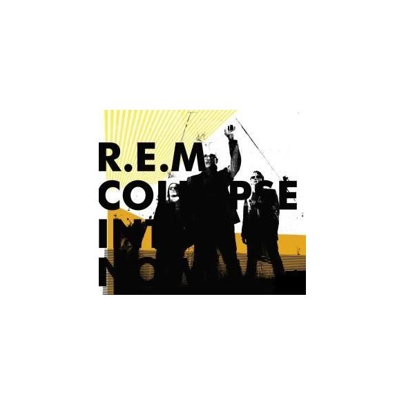 R.E.M. - Collapse Into Now CD