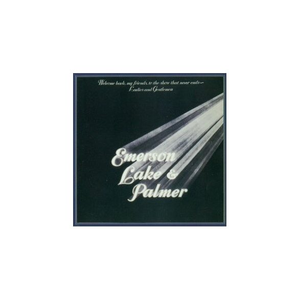 EMERSON, LAKE & PALMER - Welcome Back My Friends To The Show That Never Ends / 2CD