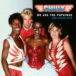 CHILLY - We Are The Popkings And Other Hits CD