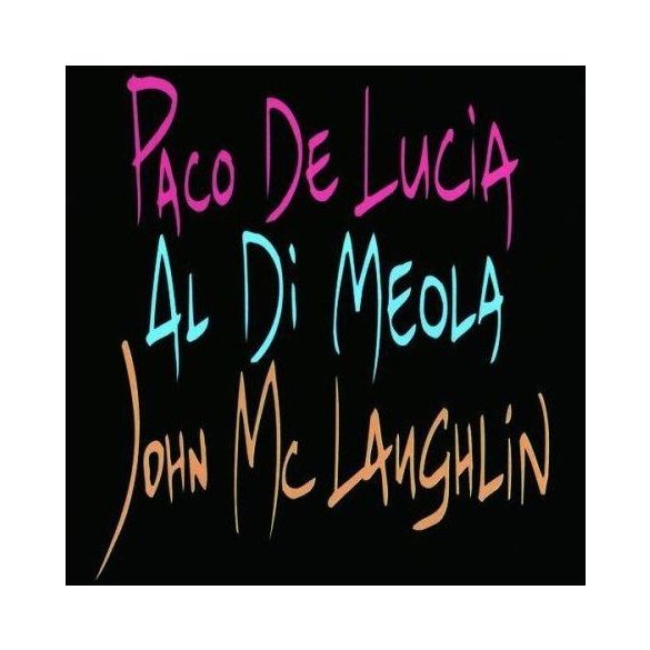AL DI MEOLA, JOHN MCLAUGHLIN, PACO DE LUCIA - Guitar Trio CD