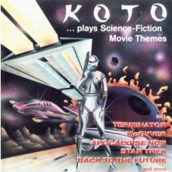 KOTO - Plays Science Fiction Movie Themes CD
