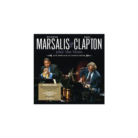 ERIC CLAPTON AND WYNTON MARSALIS - Play The Blues Live From Jazz At Lincoln Center /cd+dvd/ CD