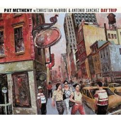 PAT METHENY - Day Trip CD