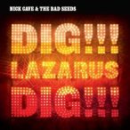 NICK CAVE - Dig Lazarus Dig CD