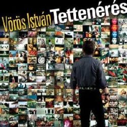 VÖRÖS ISTVÁN - Tettenérés CD