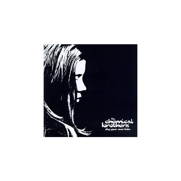 CHEMICAL BROTHERS - Dig Your Own Hole CD