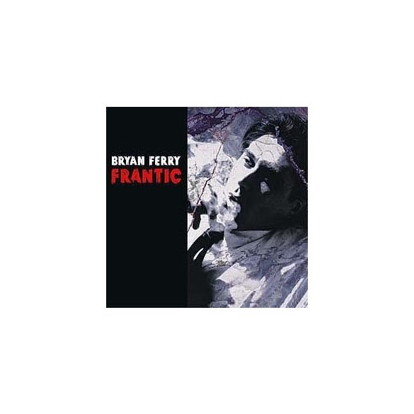 BRYAN FERRY - Frantic CD