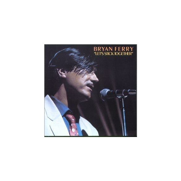 BRYAN FERRY - Let's Stick Together CD