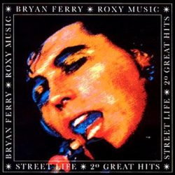 ROXY MUSIC - Street Life 20 Greatest Hits CD