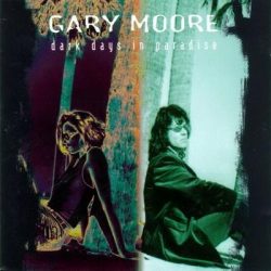GARY MOORE - Dark Days In Paradise CD
