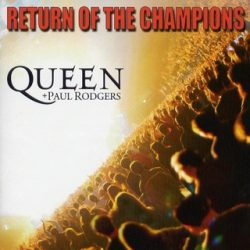 QUEEN & PAUL ROGERS - Return Of The Champions / 2cd / CD