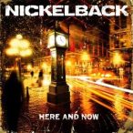 NICKELBACK - Here And Now CD