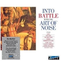 ART OF NOISE - Into Battle… CD