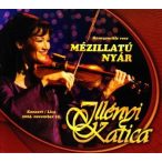 ILLÉNYI KATICA - Mézillatú Nyár CD