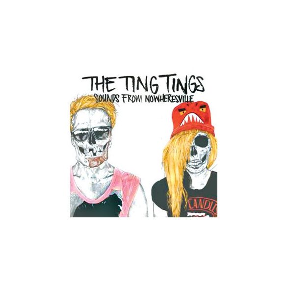 TING TINGS - Sounds From Nowheresville CD