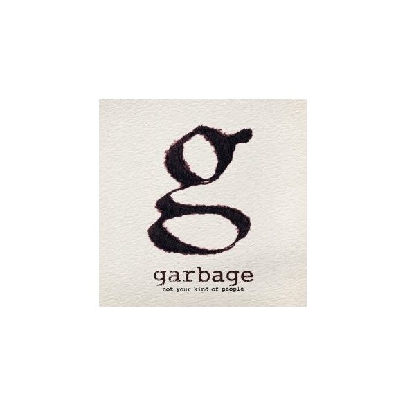 GARBAGE - Not Your Kind Of People CD