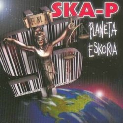 SKA-P - Planeta Eskoria CD