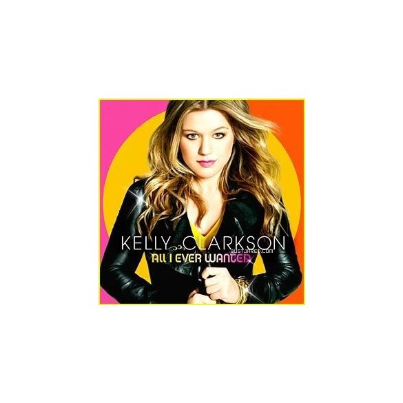KELLY CLARKSON - All I Ever Wanted CD