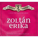 ZOLTÁN ERIKA - Platina Sorozat Válogatás CD