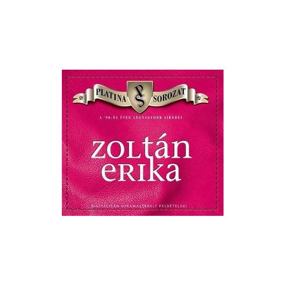 ZOLTÁN ERIKA - Platina Sorozat Válogatás CD