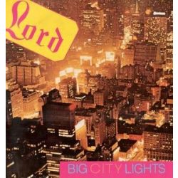 LORD - Big City Lights CD