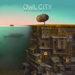 OWL CITY - The Midsummer Station CD