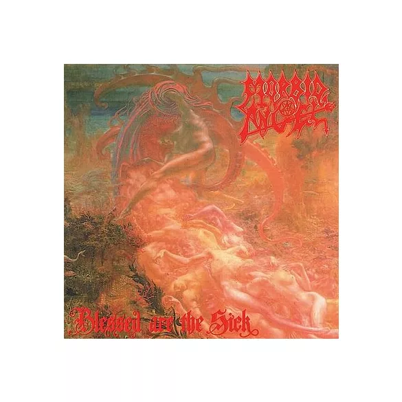 MORBID ANGEL - Blessed Are The Sick CD