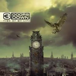 3 DOORS DOWN - Time Of My Life CD