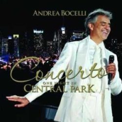 ANDREA BOCELLI - Concerto One Night In Central Park CD