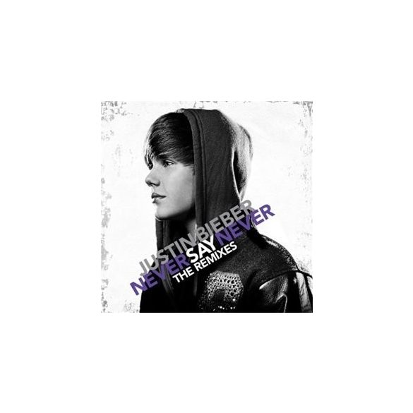 JUSTIN BIEBER - Never Say Never The Remixes CD