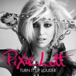 PIXIE LOTT - Turn It Up Louder /+9 bonus track/ CD