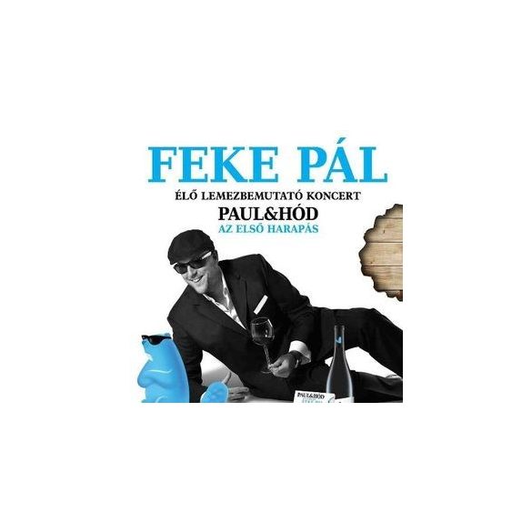 FEKE PÁL - Az Első Harapás CD