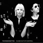 RAVEONETTES - In And Out Of Control CD