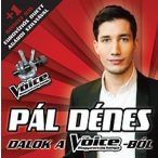 PÁL DÉNES - Dalok A The Voiceból CD