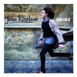 JANA KIRSCHNER - Shine CD
