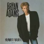 BRYAN ADAMS - You Want It You Got It CD