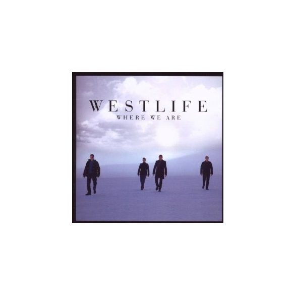 WESTLIFE - Where We Are CD