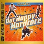   SCOOTER - Our Happy Hardcore 20 Years Of Hardcore /limted 2cd/ CD