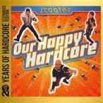   SCOOTER - Our Happy Hardcore 20 Years Of Hardcore / 2cd digipack / CD