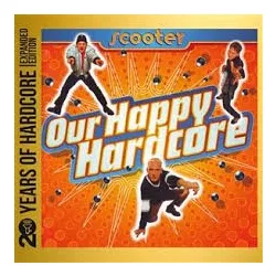   SCOOTER - Our Happy Hardcore 20 Years Of Hardcore / 2cd digipack / CD