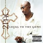 2 PAC - Loyal The Game CD