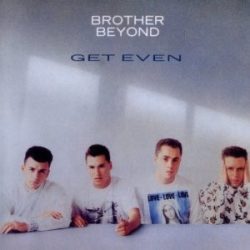 BROTHERS BEYOND - Get Even /+bonus tracks/ CD