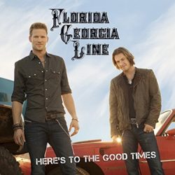 FLORIDA GEORGIA LINE - Here's To The Good Times CD