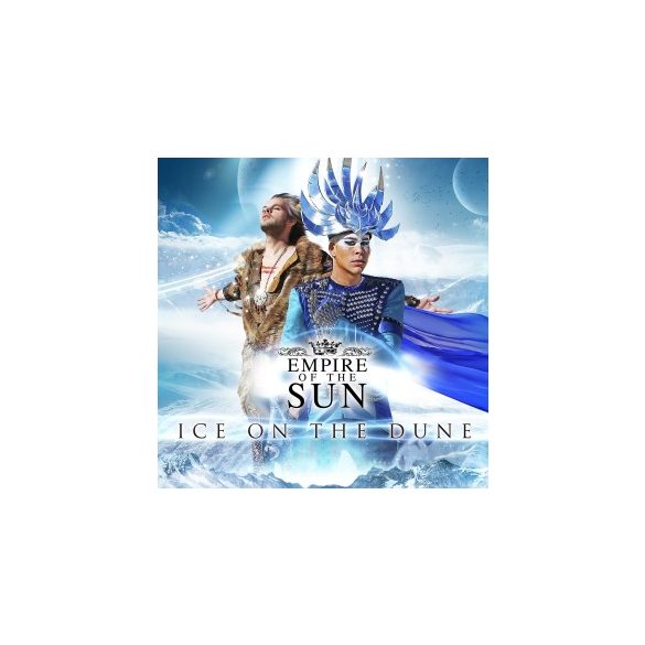 EMPIRE OF THE SUN - Ice On The Dune CD