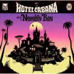 NAUGHTY BOY - Hotel Cabana CD