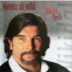 VIKIDÁL GYULA - Maradsz Aki Voltál CD